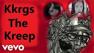 Kkrgs The Kreep (Kkrgs Diss Track) Official Music Video