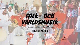 Vad menas med folk - och världsmusik?