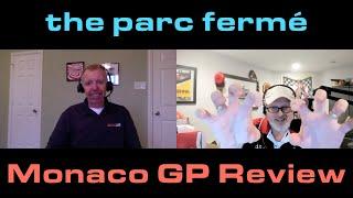 Monaco GP Review | The Parc Fermé F1 Podcast Ep 733