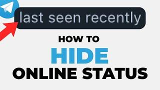 How To Set Last Seen Recently in Telegram