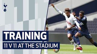 TRAINING | 11 V 11 GAME AT TOTTENHAM HOTSPUR STADIUM