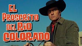 EL PROSCRITO DE RÍO COLORADO