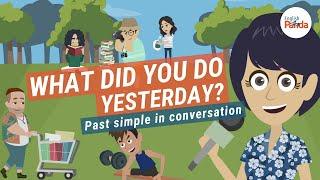 Past Simple in Conversation | What Did You Do Yesterday?