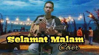 Selamat Malam  ( Sugeng Dalu) Cover