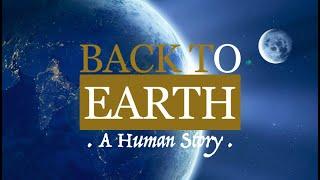 BACK TO EARTH - A Human Story - TARA