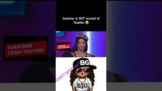 Joseline Is Not Scared Of Tesehki 