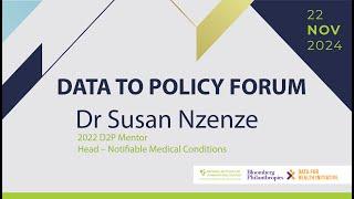 Data to Policy Forum 2024: Shaping Public Health with Dr Susan Nzenze