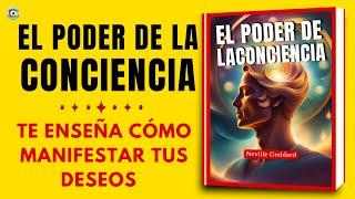 El Poder de la Conciencia   Neville Goddard  AUDIOLIBRO COMPLETO