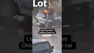 Lightning strikes Oklahoma police car #shorts