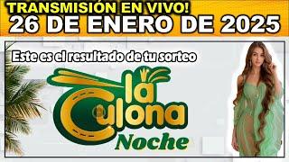 CULONA NOCHE: Resultado LA CULONA NOCHE del DOMINGO 26 de Enero 2025.