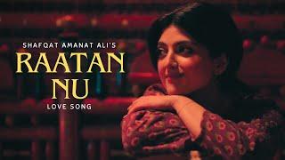 Shafqat Amanat Ali x Naveed Nashad - RATAAN NU | Valentine Special | One Music Network #lovesong