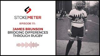 Episode 111: James Brunson - Bridging Differences Through Rugby