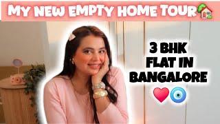 MY NEW EMPTY HOME TOUR | 3BHK EMPTY HOUSE TOUR | EMPTY HOUSE TOUR BANGALORE 