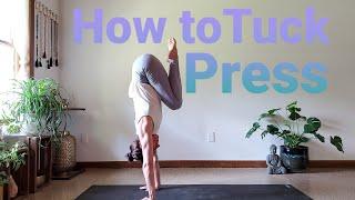 Tuck Press or Handstand Tutorial