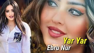 Ebru Nur - Yar Yar (Official Audio Music)