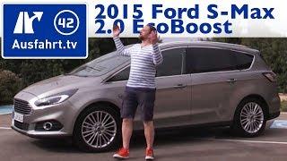 2015 Ford S-Max 2.0 EcoBoost - Kaufberatung, Test, Review