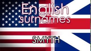 English surnames  SMYTH - pronounce