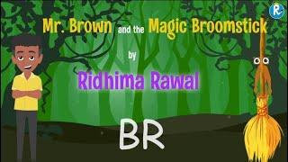 Blend 'BR' Story | Mr. Brown & the Magic Broomstick | English Story for Kids