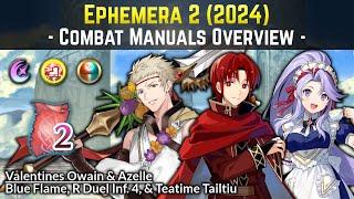 Free Blue Flame, R Duel Inf. 4, & Teatime Tailtiu is back! | Ephemera 2 (2024) Combat Manuals