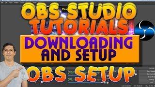 OBS Tutorial Video Series Installing & Setup