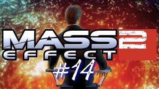 Mass Effect 2 | #14 | ЗАВЕРШАЕМ ДОП ЗАДАНИЯ