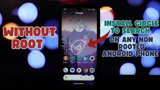 How to Use Circle to Search on Any Android Phone (Without Root)