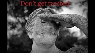 Don't get it twisted