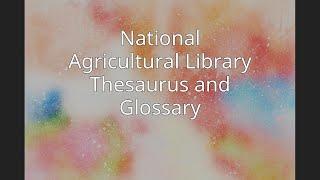 National Agricultural Library Thesaurus and Glossary