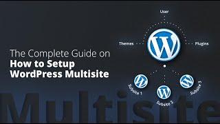 How to Create and Manage a Wordpress Multisite Network Tutorial 2022