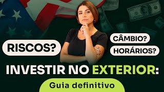 O QUE PRECISA SABER ANTES DE INVESTIR NOS EUA? | Como investir no exterior