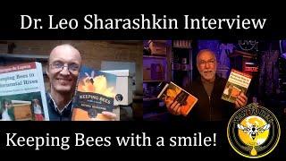 "Call the Mid-wife"  Dr.  Leo Sharashkin interview Keeping Bees with a Smile and Horizontal Hives.