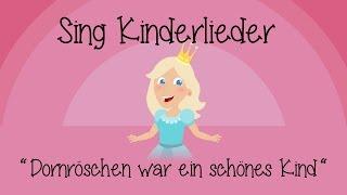 Dornröschen war ein schönes Kind - Kinderlieder zum Mitsingen | Sing Kinderlieder