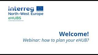 Webinar  'How to plan your own eHUB?'