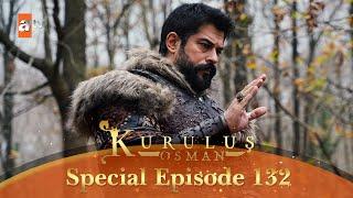 Kurulus Osman Urdu | Special Episode for Fans 132