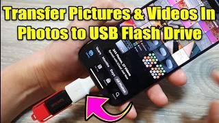 How to Transfer Pictures & Videos In Photos to USB Flash Drive on iPhone 15/15 Pro Max 