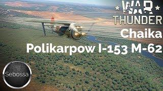 War Thunder - I-153 M62 - Gameplay und Geschichte - deutsch