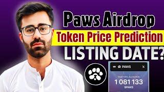 Paws Token Price Prediction || Paws Airdrop Listing Date || Paws Airdrop New Update