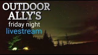 Outdoor Allys friday night live