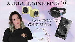 Audio Engineering Basics: Monitoring Your Mixes