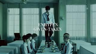 ENHYPEN 'Given-Taken' but the hidden vocals are louder