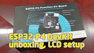 ESP32-P4-Function-EV-Board unboxing and LVGL demo