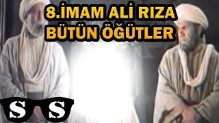 İmam Ali Rıza (a.s.) - Aşkın Velayeti Bütün münazaraları Öğütleri Nübüvvet Ahlak Ve Tevhid Dersleri