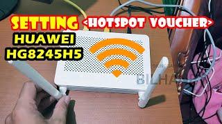 Setting Huawei HG8245H5 sebagai Access Point (Mode AP Hotspot Voucher)