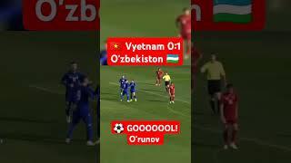  Vyetnam 0:1 O'zbekiston  ️ GOOOOOOOOOOOOL!: O‘runov #live #uzbekistan #uzbek #futbol #football