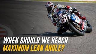 When Should You Reach Maximum Lean Angle & Get Your Knee Down?