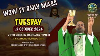 TUESDAY HOLY MASS | 15 OCTOBER 2024 | 28TH WEEK IN ORDINARY TIME II by Fr Raymond MSFS #holymass