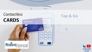 Contactless Cards: Robins Financial Credit Union