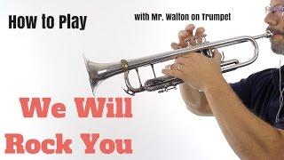 We Will Rock You - TRUMPET Tutorial