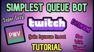 How To Setup a Queue Bot On Twitch !join !list !queue !next | Play With Viewers Bot! | EASY Tutorial