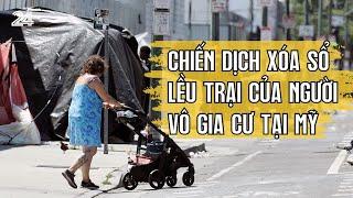 Chiến dịch xóa sổ lều trại của người vô gia cư tại Mỹ | VTV24